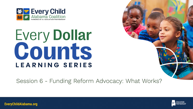 Every Dollar Counts Learning Series: Funding Reform Advocacy - What Works? Intro Slide